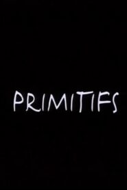 Primitifs 2001 on netflix
