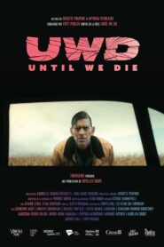 UWD (Until We Die) 2023 on netflix
