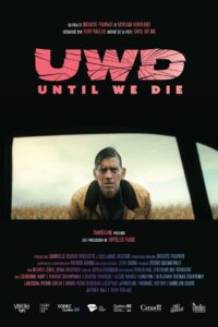 UWD (Until We Die) 2023 on netflix