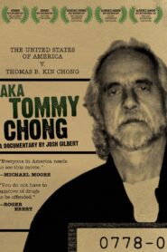 AKA Tommy Chong 2006 on netflix