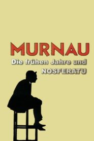 The Language of Shadows: Murnau, the Early Years and ‘Nosferatu’ 2007 on netflix