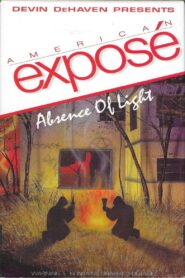 American Exposé: Absence of Light 1993 on netflix