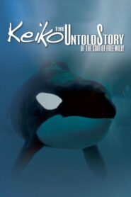Keiko: The Untold Story 2010 on netflix