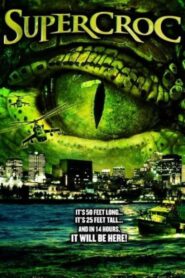 Supercroc 2007 on netflix