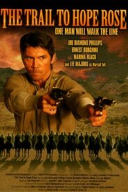 The Trail to Hope Rose 2004 on netflix
