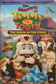 The Adventures of Timmy the Tooth: The Brush in the Stone 1996 on netflix