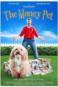 The Money Pet 2011 on netflix