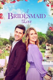 A Bridesmaid in Love 2022 on netflix