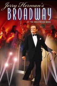 Jerry Herman’s Broadway at the Hollywood Bowl 1994 on netflix