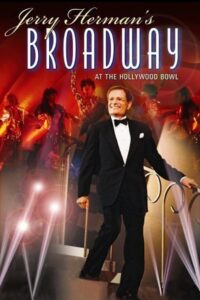 Jerry Herman’s Broadway at the Hollywood Bowl 1994 on netflix
