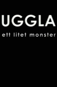 Uggla – Ett litet monster 2004 on netflix