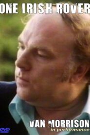 Van Morrison: One Irish Rover 1991 on netflix