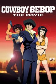 Cowboy Bebop: The Movie 2001 on netflix