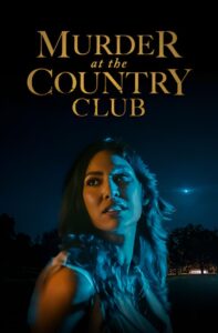 Murder at the Country Club 2023 on netflix
