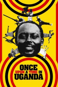 Once Upon a Time in Uganda 2023 on netflix