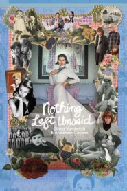 Nothing Left Unsaid: Gloria Vanderbilt & Anderson Cooper 2016 on netflix