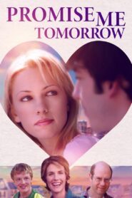 Promise Me Tomorrow 2006 on netflix