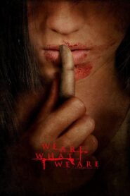 We Are What We Are 2010 on netflix