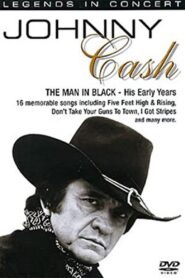 Legends in Concert – Johnny Cash: The Man In Black – His Early Years 2008 on netflix