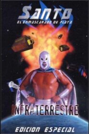 Santo: Infraterrestre 2001 on netflix