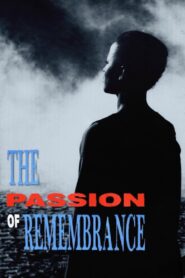The Passion of Remembrance 1986 on netflix
