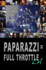 Paparazzi: Full Throttle LA 2016 on netflix