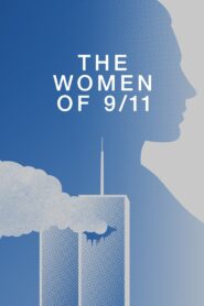 Women of 9/11: A Special Edition of 20/20 with Robin Roberts 2021 on netflix