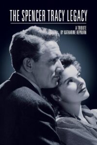 The Spencer Tracy Legacy: A Tribute by Katharine Hepburn 1986 on netflix