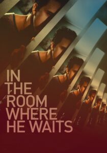 In the Room Where He Waits 2024 on netflix
