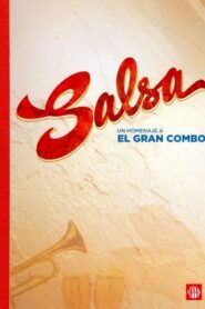 Salsa: un homenaje a El Gran Combo 2010 on netflix