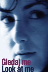 Look at Me 2008 on netflix