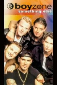 Boyzone: Something Else 1997 on netflix
