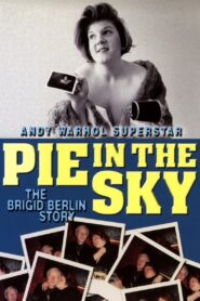 Pie in the Sky: The Brigid Berlin Story 2000 on netflix