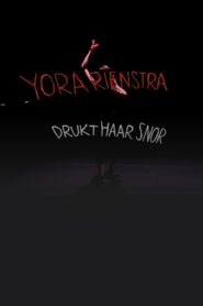 Yora Rienstra: Drukt haar snor 2017 on netflix