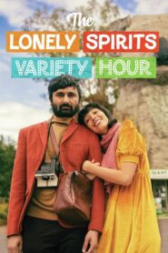 The Lonely Spirits Variety Hour 2022 on netflix