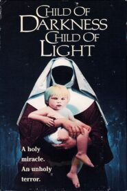 Child of Darkness, Child of Light 1991 on netflix