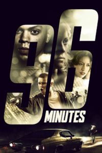 96 Minutes 2011 on netflix
