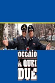 Occhio a quei due 2009 on netflix