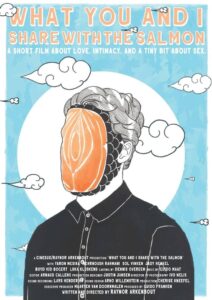 What You and I Share with the Salmon 2019 on netflix