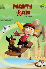 Mighty Raju: The Movie 2010 on netflix