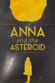 Anna & the Asteroid 2017 on netflix
