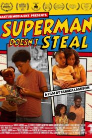 Superman Doesn’t Steal 2024 on netflix
