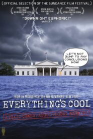 Everything’s Cool 2007 on netflix