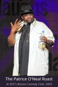 The Patrice O’Neal Roast 2003 on netflix