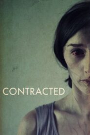 Contracted 2013 on netflix