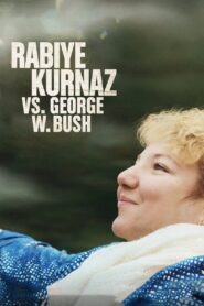 Rabiye Kurnaz vs. George W. Bush 2022 on netflix