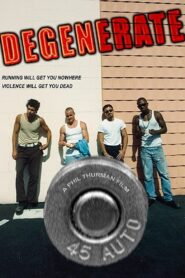 Degenerate 2012 on netflix