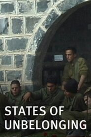 States of UnBelonging 2006 on netflix