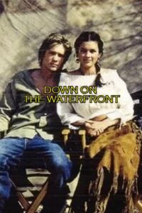 Down on the Waterfront 1994 on netflix