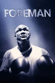 Foreman 2017 on netflix